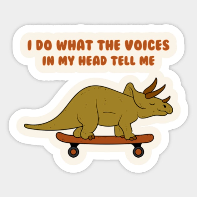 I Do What The Voices In My Head Tell Me Sticker by Oiyo